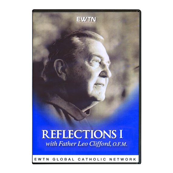 FR. LEO CLIFFORD'S REFLECTIONS I